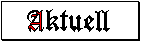 Aktuell